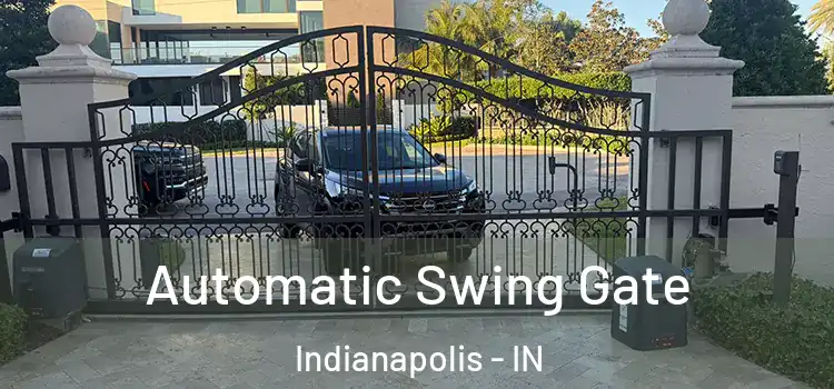  Automatic Swing Gate Indianapolis - IN