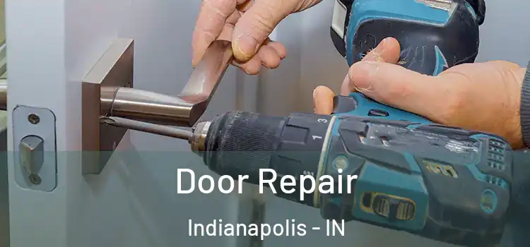 Door Repair Indianapolis - IN